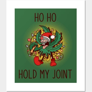 Hold my Joint Posters and Art